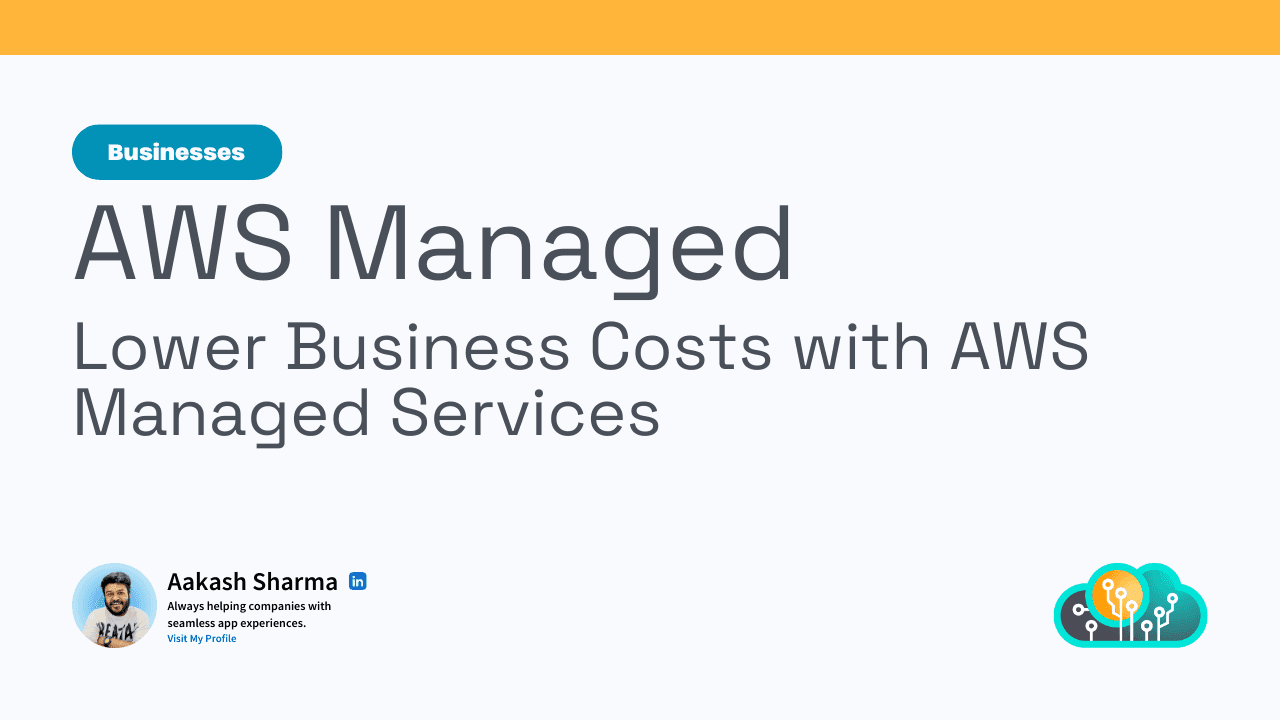 How AWS Managed Services Reduce Costs for Businesses in Bangalore