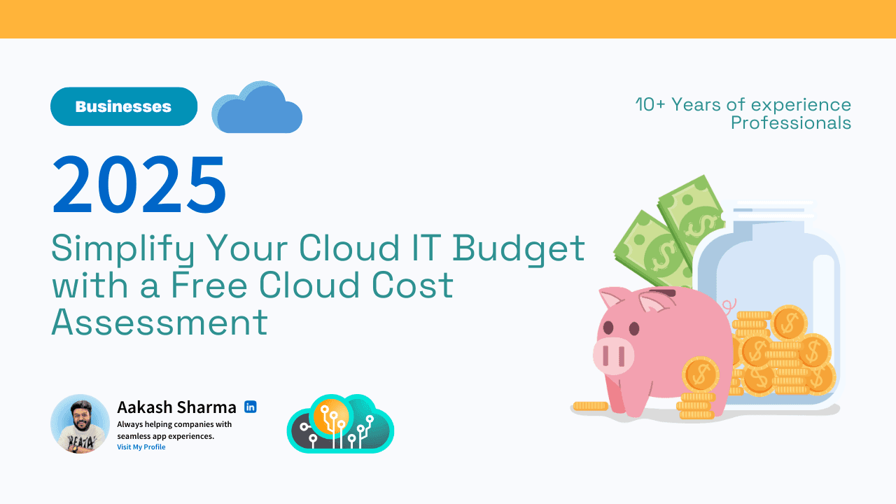 Plan Your 2025 IT Budget With Our Free Cloud Cost Assessment