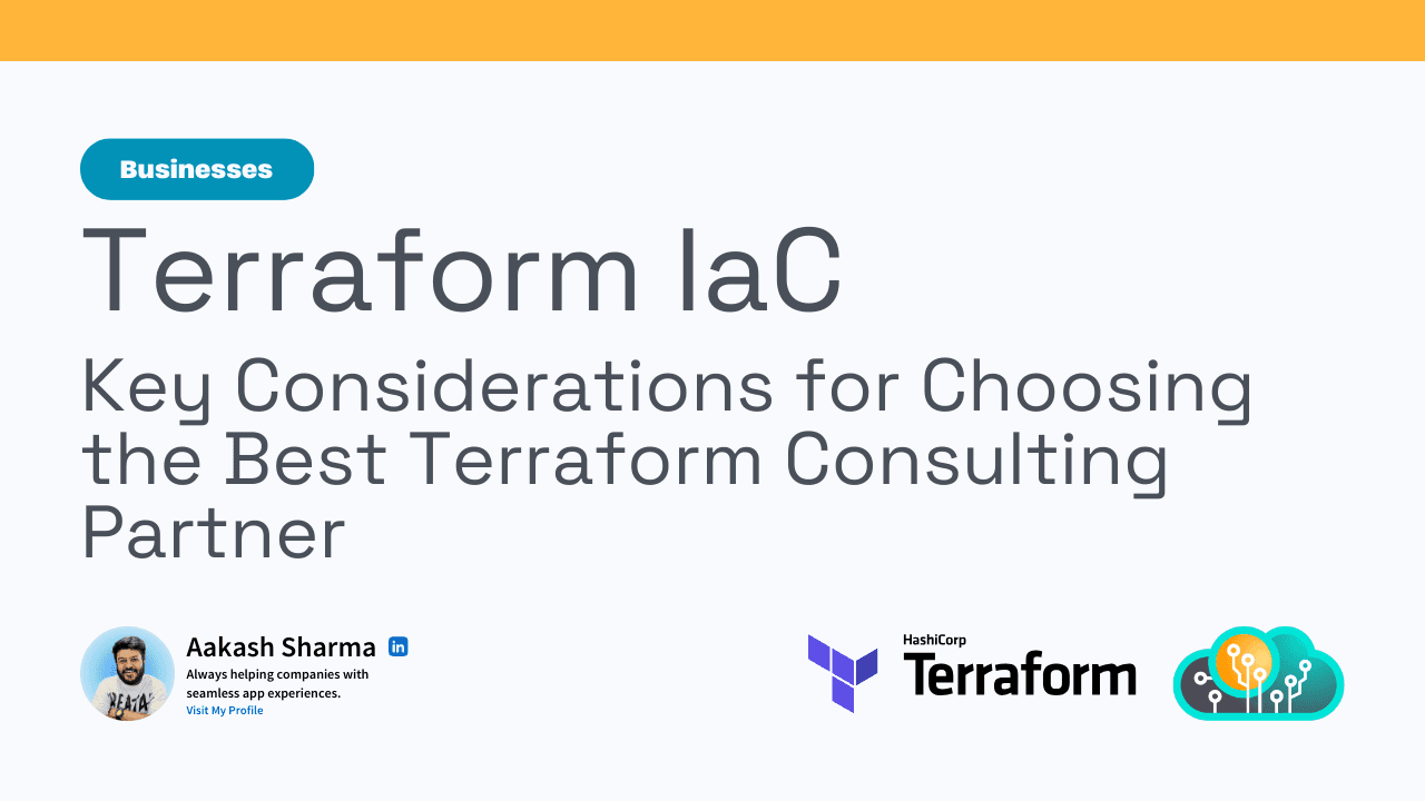 Top 5 Factors to Consider When Selecting a Terraform Consulting Partner
