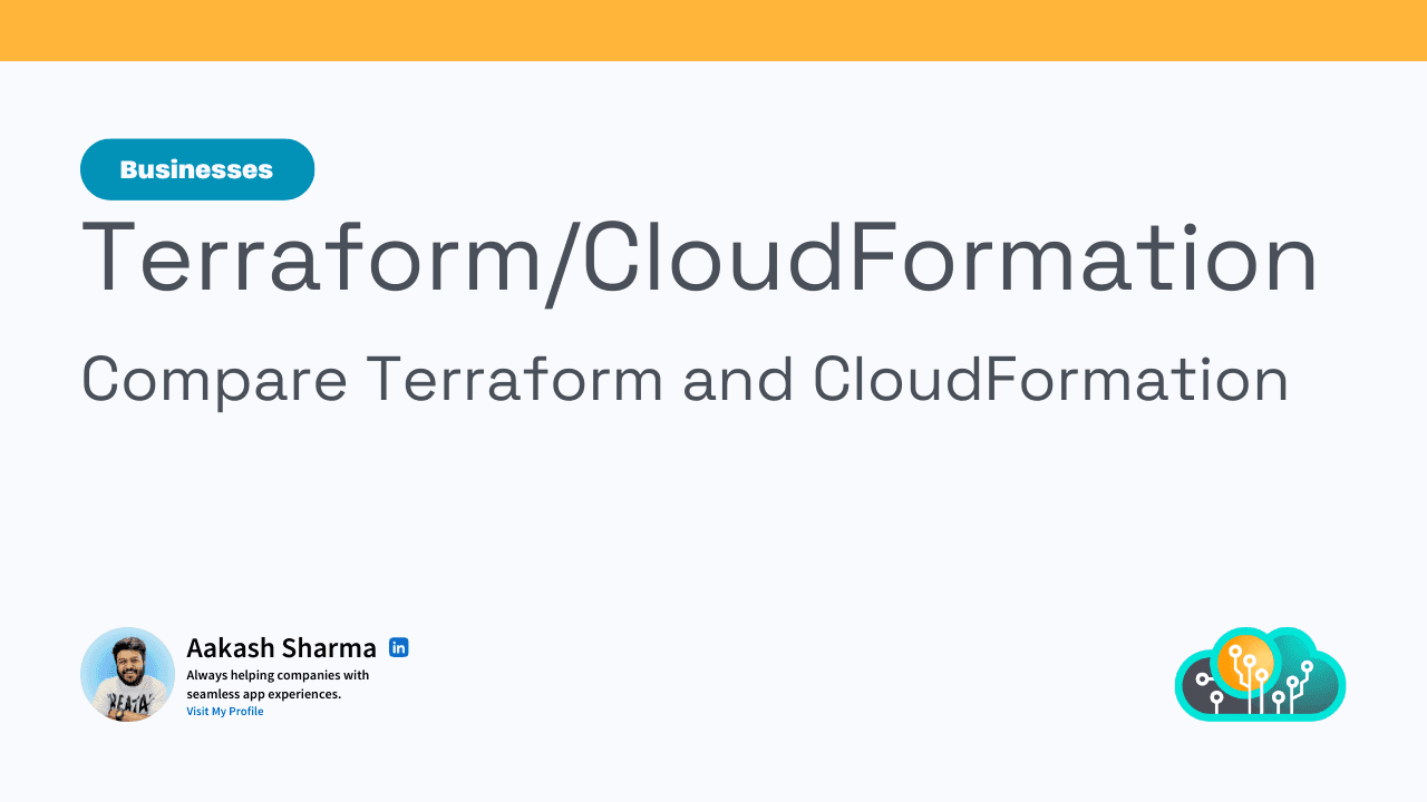 Terraform vs. CloudFormation - Which IaC Tool Fits Your Business?