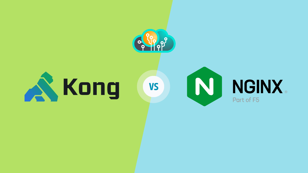 Kong vs NGINX Which Is Best for API Management and Reverse Proxy ...